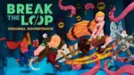 Игра Break The Loop Soundtrack (Steam; PC; Регион активации Весь Мир)