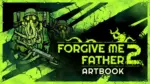 Игра Forgive Me Father 2 – Digital Artbook (Steam; PC; Регион активации РФ+Страны СНГ)