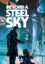 Игра Beyond a Steel Sky (Steam; PC; Регион активации Весь Мир)