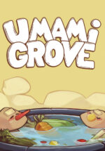 Игра Umami Grove (Steam; PC; Регион активации РФ+Страны СНГ)