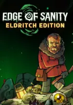 Игра Edge of Sanity – Eldritch Edition (Steam; PC; Регион активации РФ+Страны СНГ)