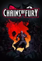 Игра Chains of Fury (Steam; PC; Регион активации РФ+Страны СНГ)