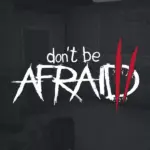 Игра Don't Be Afraid 2 (Steam; PC; Регион активации Весь Мир)