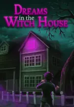 Игра Dreams in the Witch House (Steam; PC; Регион активации Весь Мир)