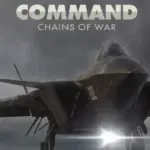 Игра Command: MO - Chains of War (Steam; PC; Регион активации Весь Мир)