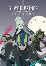 Игра Blade Prince Academy (Steam; PC; Регион активации РФ+Страны СНГ)