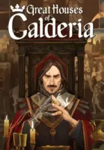 Игра Great Houses of Calderia (Steam; PC; Регион активации РФ+Страны СНГ)
