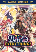 Игра Date Everything! – Lavish Edition (Steam; PC; Регион активации РФ+Страны СНГ)