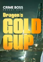 Игра Crime Boss: Rockay City – Dragon’s Gold Cup (Steam; PC; Регион активации РФ+Страны СНГ)