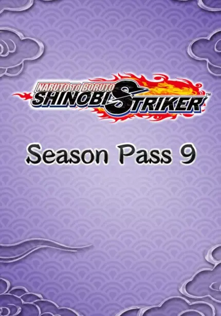 Игра NARUTO TO BORUTO: SHINOBI STRIKER — Season Pass 9 (Steam; PC; Регион активации РФ+Страны СНГ)