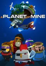 Игра A Planet of Mine (Steam; PC; Регион активации РФ+Страны СНГ)