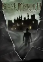 Игра Black Mirror II (Steam; PC; Регион активации Весь Мир)