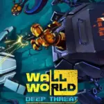 Игра Wall World: Deep Threat (Steam; PC; Регион активации Весь Мир)