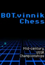 Игра BOT.vinnik Chess: Mid-Century USSR Championships (Steam; PC; Регион активации Весь Мир)