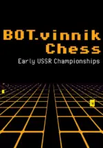 Игра BOT.vinnik Chess: Early USSR Championships (Steam; PC; Регион активации Весь Мир)