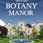 Игра Botany Manor (Steam; PC; Регион активации Весь Мир)