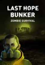Игра Last Hope Bunker: Zombie Survival (Steam; PC; Регион активации Весь Мир)
