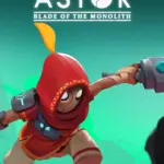 Игра Astor: Blade of the Monolith (Steam; PC; Регион активации РФ+Страны СНГ)