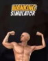 Игра Wanking Simulator (Steam; PC; Регион активации Весь Мир)