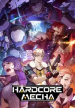 Игра HARDCORE MECHA (Steam; PC; Регион активации РФ+Страны СНГ)