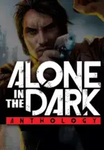 Игра Alone in the Dark Anthology (Steam; PC; Регион активации РФ+Страны СНГ)