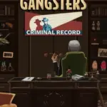 Игра City of Gangsters: Criminal Record (Steam; PC; Регион активации РФ+Страны СНГ)