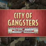Игра City of Gangsters: The English Outfit (Steam; PC; Регион активации РФ+Страны СНГ)