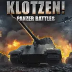 Игра Klotzen! Panzer Battles (Steam; PC; Регион активации РФ+Страны СНГ)