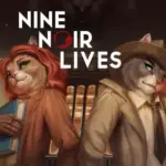 Игра Nine Noir Lives (Steam; PC, Mac; Регион активации Весь Мир)