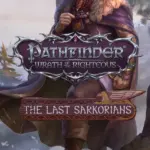 Игра Pathfinder: Wrath of the Righteous - The Last Sarkorians (Steam; PC; Регион активации РФ+Страны СНГ)