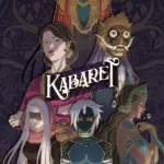 Игра Kabaret (Steam; PC; Регион активации Весь Мир)