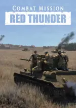 Игра Combat Mission: Red Thunder (Steam; PC; Регион активации Весь Мир)