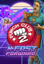 Игра Punch Club 2: Fast Forward (Steam; PC; Регион активации РФ+Страны СНГ)