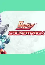 Игра Gravity Circuit — Official Soundtrack (Steam; Mac, PC; Регион активации Весь Мир)