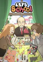 Игра Let’s School (Steam; PC; Регион активации RU+CIS without KZ)