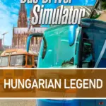 Игра Bus Driver Simulator - Hungarian Legend (Steam; PC; Регион активации РФ+Страны СНГ)
