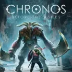 Игра Chronos: Before the Ashes (Steam; PC; Регион активации РФ+Страны СНГ)