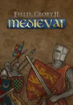 Игра Field of Glory II: Medieval (Steam; PC; Регион активации РФ+Страны СНГ)