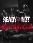 Игра Ready or Not: Home Invasion (Steam; PC; Регион активации РФ+Страны СНГ)
