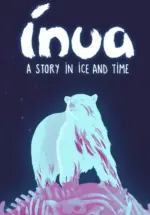 Игра Inua — A Story in Ice and Time (Steam; PC; Регион активации Весь Мир)