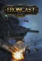 Игра Ironcast (Steam; PC; Регион активации РФ+Страны СНГ)
