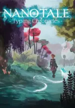 Игра Nanotale — Typing Chronicles (Steam; PC; Регион активации РФ+Страны СНГ)