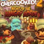 Игра Overcooked! 2 - Night of the Hangry Horde (Steam; PC; Регион активации РФ+Страны СНГ)