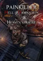 Игра Painkiller Hell & Damnation: Heaven’s Above (Steam; PC; Регион активации РФ+Страны СНГ)