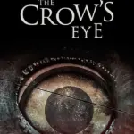 Игра The Crow's Eye (Steam; PC; Регион активации РФ+Страны СНГ)