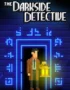 Игра The Darkside Detective (Steam; PC; Регион активации РФ+Страны СНГ)