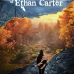 Игра The Vanishing of Ethan Carter (Steam; PC; Регион активации РФ+Страны СНГ)