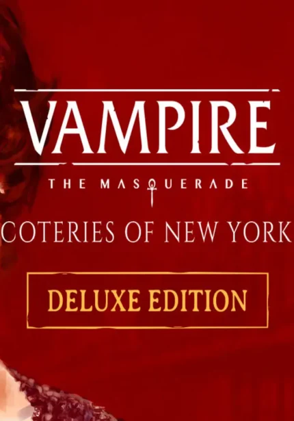 Игра Vampire: The Masquerade – Coteries of New York Deluxe Edition (Steam; PC; Регион активации РФ+Страны СНГ)