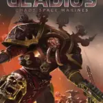 Игра Warhammer 40,000: Gladius - Chaos Space Marines (Steam; PC; Регион активации РФ+Страны СНГ)