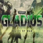 Игра Warhammer 40,000: Gladius - Relics of War (Steam; PC; Регион активации РФ+Страны СНГ)